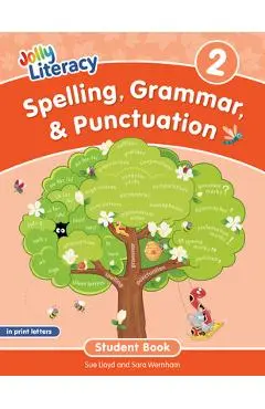 Spelling, Grammar, & Punctuation Student Book 2: In Print Letters (American English Edition) - Sue Lloyd