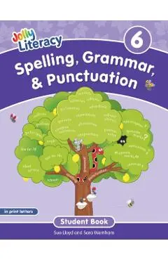 Spelling, Grammar, & Punctuation Student Book 6: In Print Letters (American English Edition) - Sue Lloyd