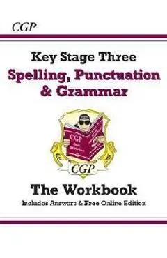 Spelling, Punctuation and Grammar for KS3 - The Workbook (wi