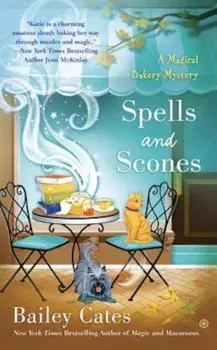 Spells and Scones, Paperback/Bailey Cates