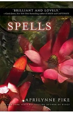Spells - Aprilynne Pike