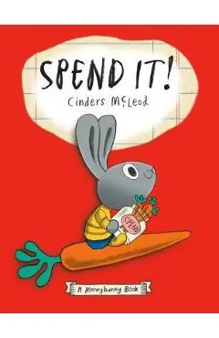 Spend It! - Cinders Mcleod