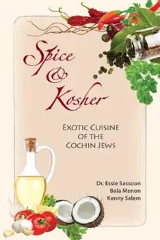 Spice & Kosher - Exotic Cuisine of the Cochin Jews, Paperback/Essie Sassoon