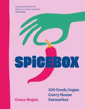 SpiceBox. 100 curry house favourites made vegan, Hardback/Grace Regan
