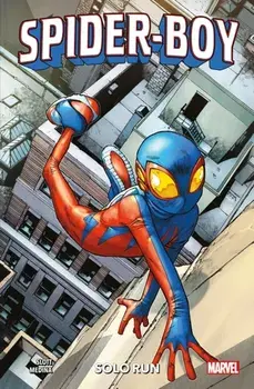 Spider-Boy Vol. 1: Solo Run, Paperback/Dan Slott