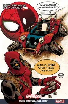 Spider-man/deadpool Vol. 8: Road Trip, Paperback/Robbie Thompson