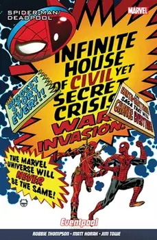 Spider-man/deadpool Vol. 9: Eventpool, Paperback/Robbie Thompson
