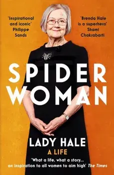Spider Woman. A Life - by the former President of the Supreme Court, Paperback/Lady Hale