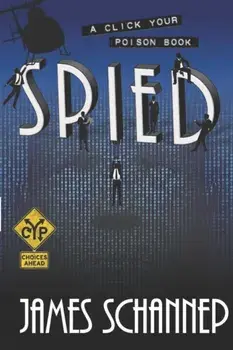 Spied: Can YOU Crack the Code as a Secret Agent?, Paperback/James Schannep