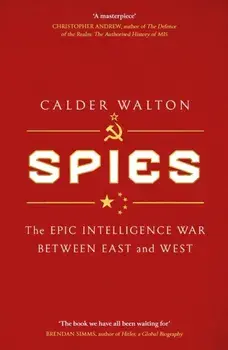 Spies. The epic intelligence war between East and West, Paperback/Calder Walton