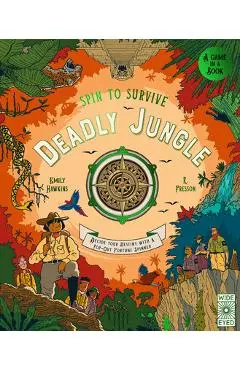 Spin to Survive: Deadly Jungle: Decide Your Destiny with a Pop-Out Fortune Spinner - Emily Hawkins