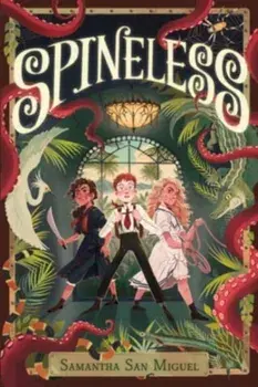 Spineless, Paperback/Samantha San Miguel