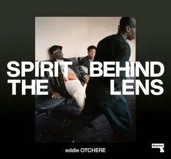 Spirit Behind the Lens. The Making of a Hip-Hop Photographer, New ed, Hardback/Eddie Otchere