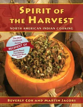 Spirit of the Harvest: North American Indian Cooking, Paperback/Beverly Cox
