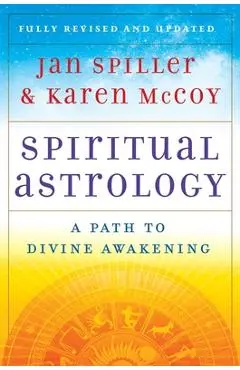 Spiritual Astrology: A Path to Divine Awakening - Jan Spiller