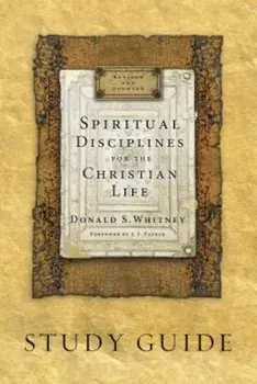 Spiritual Disciplines for the Christian Life, Paperback/Donald S. Whitney