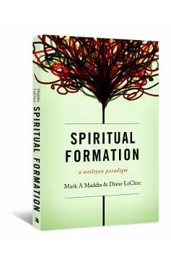 Spiritual Formation: A Wesleyan Paradigm - Diane Leclerc