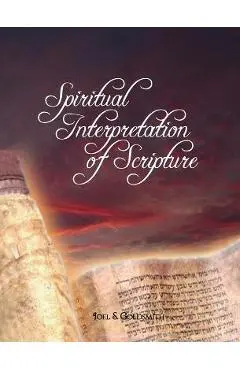 Spiritual Interpretation of Scripture - Joel S. Goldsmith