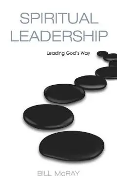 Spiritual Leadership - William N. Mcray