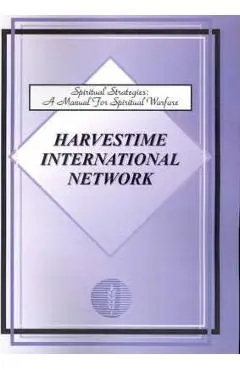 Spiritual Strategies: A Manual for Spiritual Warfare - Harvestime International Network