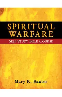 Spiritual Warfare Self-Study Bible Course - Mary K. Baxter