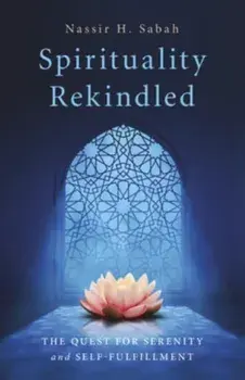 Spirituality Rekindled. The Quest for Serenity and Self-Fulfillment, Paperback/***