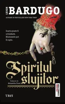 Spiritul slujitor/Leigh Bardugo