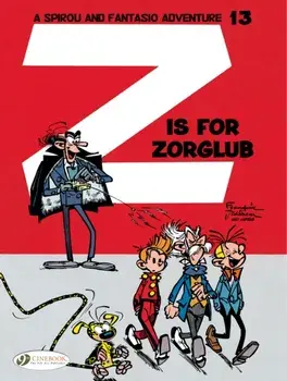Spirou & Fantasio Vol.13: Z is for Zorglub, Paperback/***