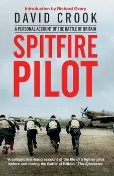 Spitfire Pilot. A Personal Account of the Battle of Britain, Paperback/Crook, David