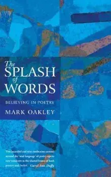 Splash of Words, Paperback/Mark Oakley