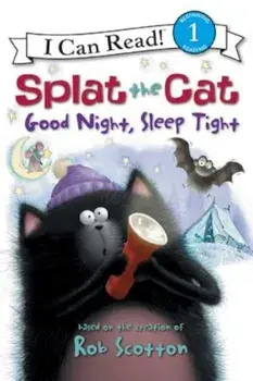 Splat the Cat: Good Night, Sleep Tight, Paperback/Rob Scotton
