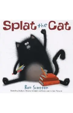 Splat the Cat - Rob Scotton