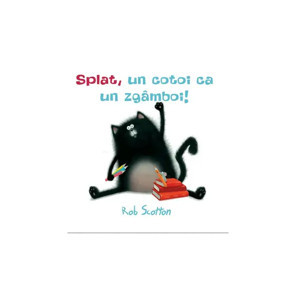 Splat, un cotoi ca un zgâmboi! - Rob Scotton