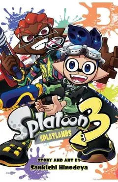 Splatoon 3: Splatlands, Vol. 3 - Sankichi Hinodeya