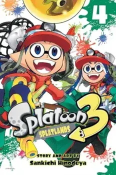 Splatoon 3: Splatlands, Vol. 4, Paperback/Sankichi Hinodeya