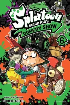 Splatoon: Squid Kids Comedy Show, Vol. 6, Paperback/Hideki Goto