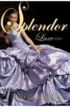 Splendor - Anna Godbersen