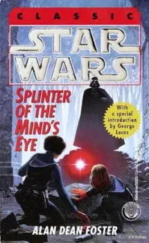 Splinter of the Mind's Eye: Star Wars Legends, Paperback/Alan Dean Foster
