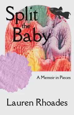Split the Baby - Lauren Rhoades