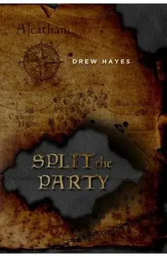 Split the Party - Drew Hayes