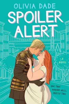 Spoiler Alert, Paperback/Olivia Dade