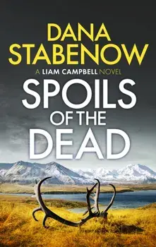 Spoils of the Dead, Paperback/Dana Stabenow