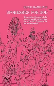 Spokesmen for God, Paperback/Edith Hamilton