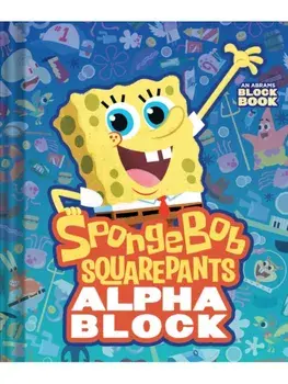 SpongeBob SquarePants Alphablock (An Abrams Block Book), Board book/***