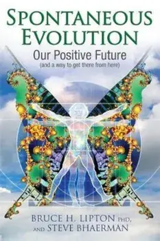 Spontaneous Evolution, Paperback/Bruce Bhaerman