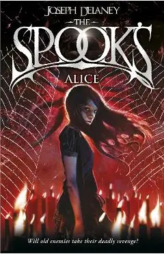 Spook's: Alice - Joseph Delaney