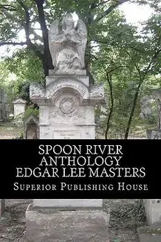 Spoon River Anthology Edgar Lee Masters, Paperback/Edgar Lee Masters
