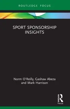 Sport Sponsorship Insights, Paperback/Mark (The T1 Agency, Canada) Harrison