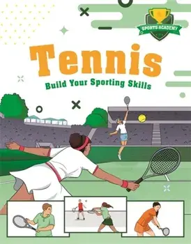 Sports Academy: Tennis, Hardback/Clive Gifford