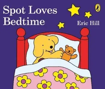 Spot Loves Bedtime, Hardcover/Eric Hill